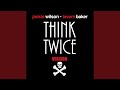Think Twice (Version X) - Jackass Bad Grandpa Mix