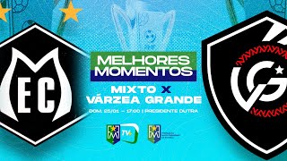 MELHORES MOMENTOS - MIXTO X VÁRZEA GRANDE