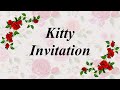 Kitty Invitation • Floral theme