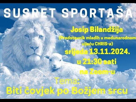 Josip Bilandžija - Susret Sportasa - Biti čovijek po Božjem srcu -
