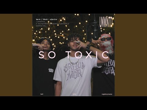 So Toxic (feat. Kxle, Keii & Ressty)