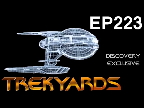 Trekyards EP223 - New Discovery Ship (ST Discovery 2017)