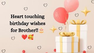 Heart touching birthday wishes for Brother | birthday wishes message #happybirthday #brother