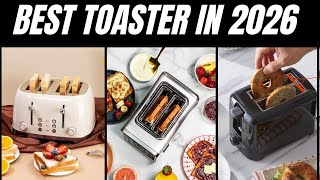 The Best Toaster 2026: Ultimate Buying Guide & Top 5 Picks