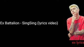 Ex battalion - sing sing (lyrics video )
