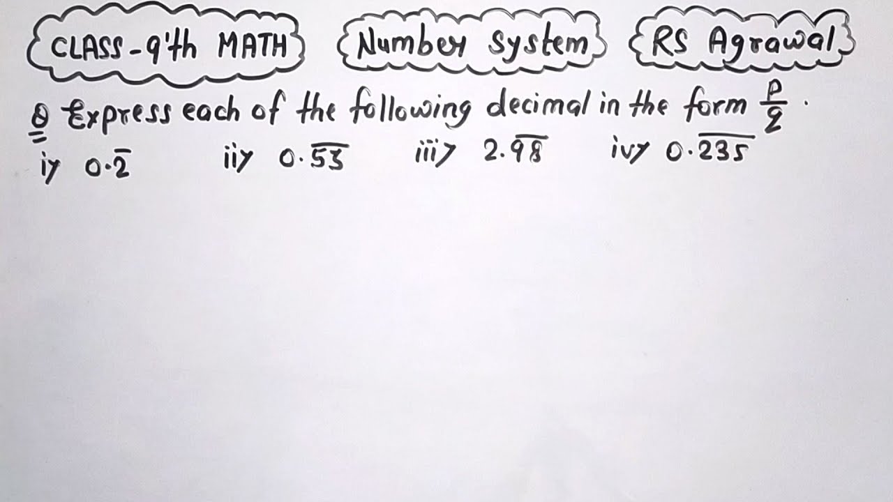 Watch video Express each of the following decimal in the form p/q @Samplepaper25 Now Express each of the following decimal in the form p/q @Samplepaper25