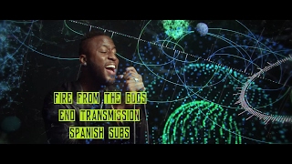 Fire From The Gods - End Transmission (Spanish Subs)