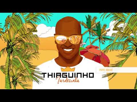 Papel Machê - Thiaguinho