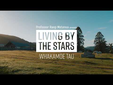 Living By The Stars Whakamoe Tau - Ep 6 Te Taiao Māori