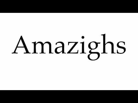 How to Pronounce Amazighs