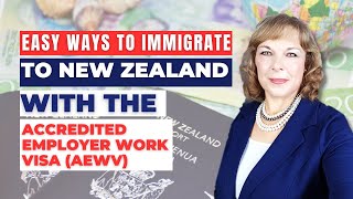 Easy Ways To Immigrate To New Zealand With The Accredited Employer Work Visa (AEWV)