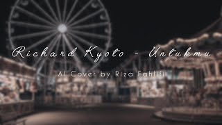 Download lagu Richard Kyoto - Untukmu (AI Cover)  mp3