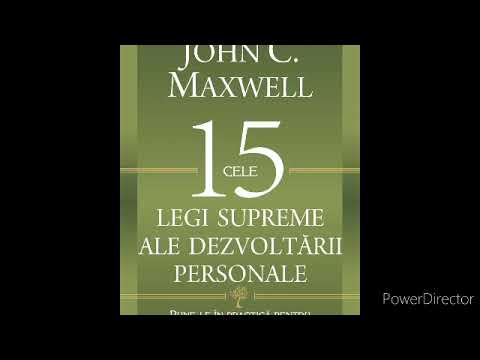 Cele 15 legi supreme ale dezvoltarii personale - John C. Maxwell Legea 12 | Partea 1