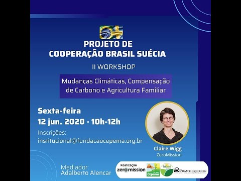 II Workshop Mudanças Climáticas, Compensação de Carbono e Agricultura Familiar