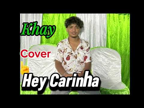 Khay 🎹🎤 Cover Hey Carinha 