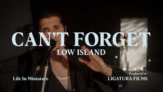 Low Island – “Can’t Forget”