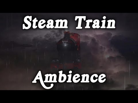 ▶️ Slow Steam Train In Wind Rain And Thunder. Steam Train Ambience. 10 Hours 🌏