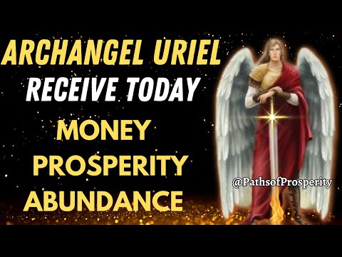 ✨ARCHANGEL URIEL💫WILL GRANT MONEY💸ABUNDANCE AND PROSPERITY TO ALL AREAS OF YOUR LIFE💰🙏