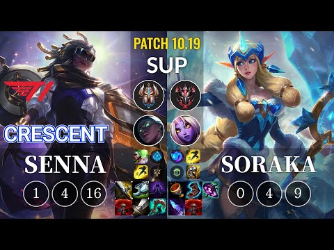 T1 Crescent Senna vs Soraka Sup - KR Patch 10.19