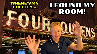 My Surprisingly Fantastic Stay at the FOUR QUEENS Where's My Coffee? I FOUND MY ROOM!