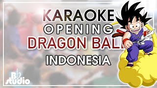 Download lagu Karaoke Dragon Ball Opening versi Indonesia mp3