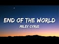 Miley Cyrus - End of the World (Lyrics)
