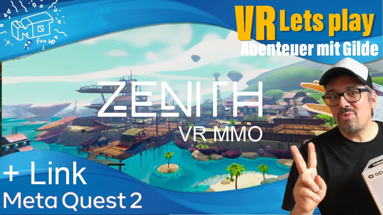 mo fun VR - Zenith das VR MMORPG ._. Gildenabenteuer / VR lets Play / deutsch / live