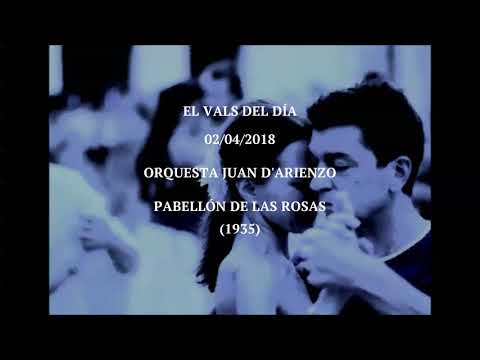 Orquesta Juan D'Arienzo "Pabellón De Las Rosas" (1935)