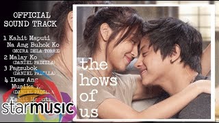 The Hows of Us OST | Non-Stop Songs ♪