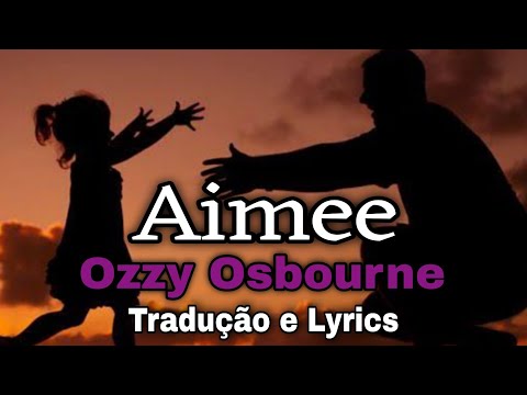 Aimee - Ozzy Osbourne