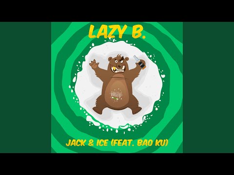 Jack & Ice (feat. Bao Ku)