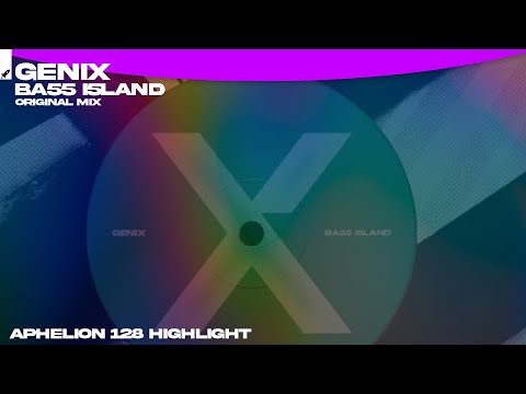 Genix - Ba55 I5land (Original Mix) [#AphelionRadio]