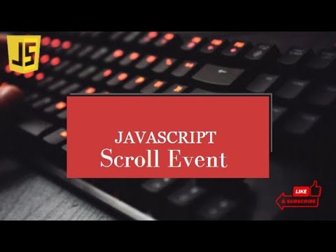 Scroll Event In Javascript Tutorial 17