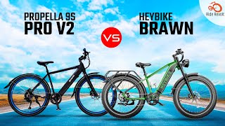 Propella 9s pro v2 vs Heybike brawn - The $1500 E-BIKE Battle!