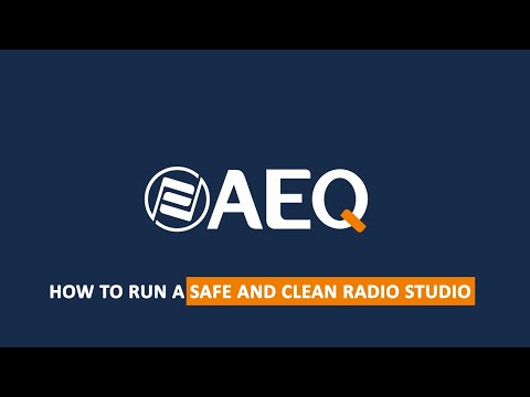 AEQ - How To Run A Safe Radio Studio