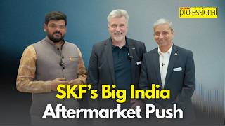 SKF Wants India’s Aftermarket to Match Europe | Expansion Strategy Explained