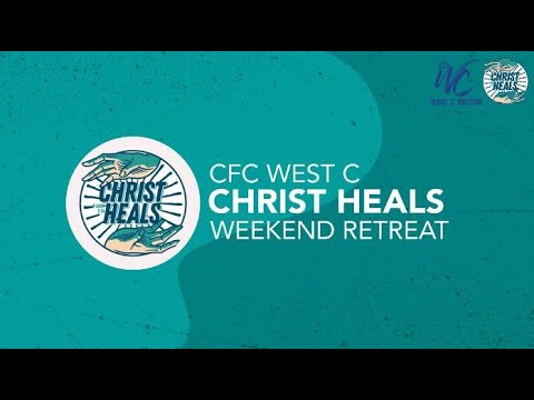 CFC MM West C Sector - CHRIST HEALS - EchoCon2022 - DAY2Afternoon