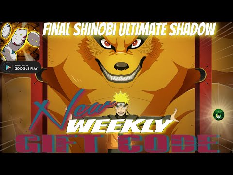 Final Shinobi: Ultimate Shadow New Weekly Gift Code 🎁 Valid Til (10/08) Naruto idle RPG game Android