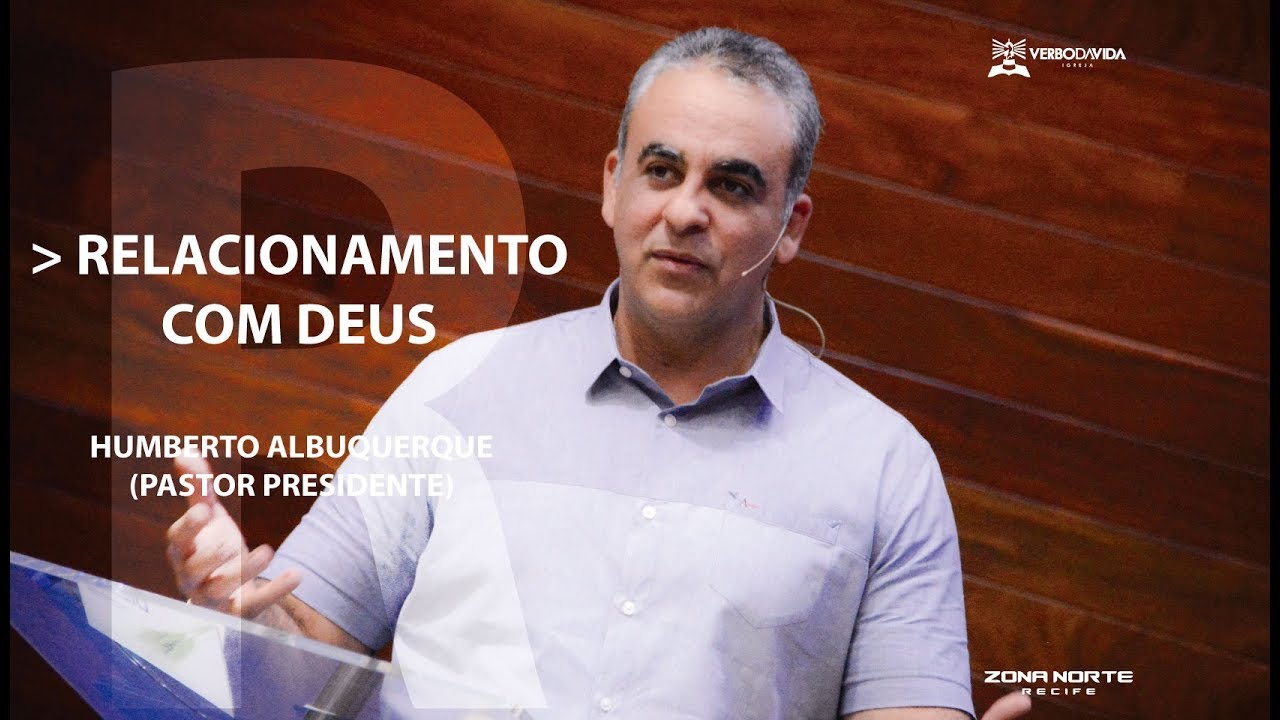 RELACIONAMENTO COM DEUS | Pr. Humberto Albuquerque | Manhã - 08/07/2018