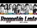 CNCO Little Mix Reggaetón Lento Color Coded Lyrics
