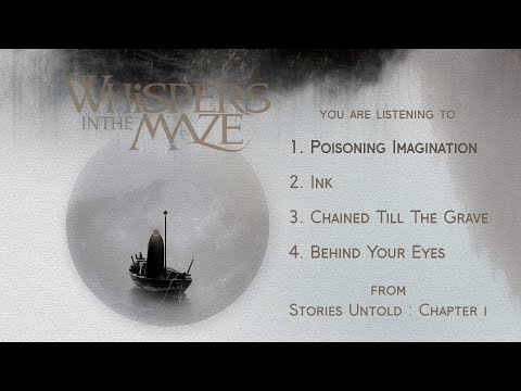 Whispers in The Maze - Stories Untold : Chapter 1 (Full EP Stream)