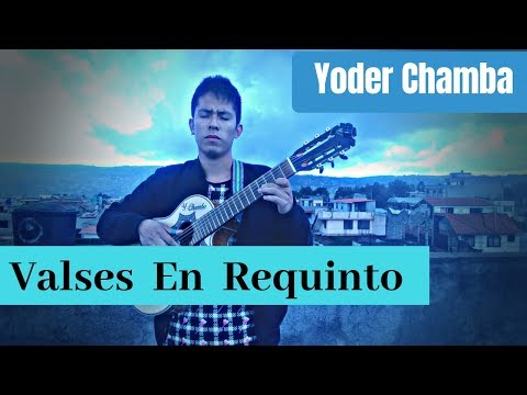 Valses Criollos En Requinto | Yoder Chamba