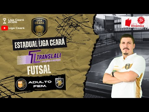 Estadual Liga Ceará Translali de Futsal 2026: PFC/Sesc x Novo Maracanaú - Adulto Feminino