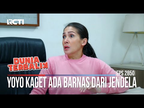 Yoyo Kaget Ada Barnas Dari Jendela - Dunia Terbalik