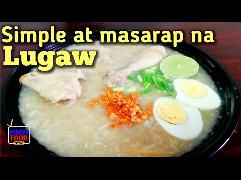 SIMPLE AT MASARAP NA LUGAW | LUGAW RECIPE | PANLASANG FILIPINO 