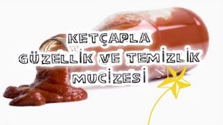 KETÇAP BAŞKA NERELERDE KULLANILIR? NE İŞE YARAR