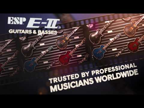 ESP Guitars: ESP E-II - The New Standard