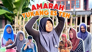 Download lagu AMARAH TUKANG ES TEH mp3