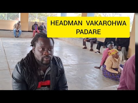 HEADMAN Vakarohwa Padare nyaya Yopinda mudare