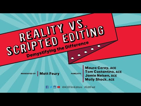 Reality VS Scripted Editing | EDITFEST 2019